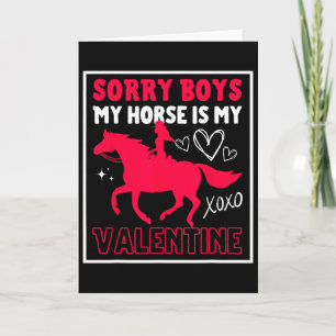 Carte La Saint-Valentin Désolé les garçons Mon cheval es