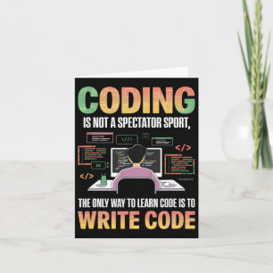 Carte La Seule Façon D'Apprendre Le Code Est De Le Coder