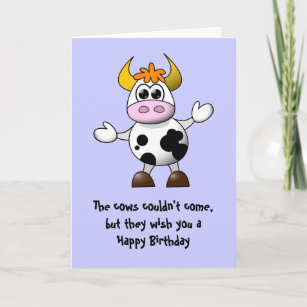 Carte La Vache N A Pas Pu Venir Joyeux Anniversaire Zazzle Fr