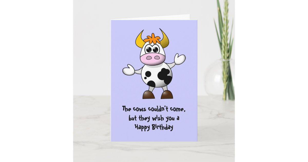 Carte La Vache N A Pas Pu Venir Joyeux Anniversaire Zazzle Fr Carte La Vache N A Pas Pu Venir Joyeux Anniversaire Zazzle Fr