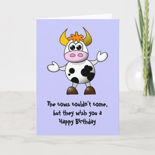 Carte La Vache Ne Pouvait Pas Venir Joyeux Anniversaire Zazzle Fr