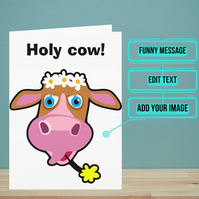 Carte La vache sainte, c'est ton anniversaire drôle (This funny card is for that loved one in your life who loves animas and has a sense of humor. )