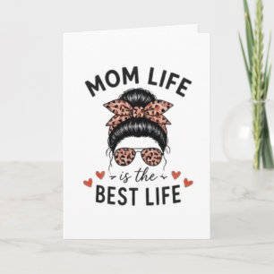 Carte La Vie De Maman Est La Meilleure Vie Chignon Décoi