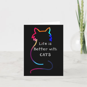 Carte La Vie Des Chats Est Meilleure Avec Les Chats Colo