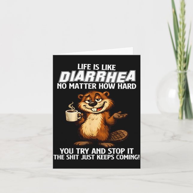 Carte La vie est comme la diarrhée, peu importe à quel p (Devant)