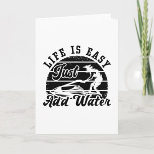 Carte La Vie Est Facile Juste Ajouter Water Jet Ski Jet