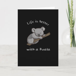 Carte La Vie Est Meilleure Avec Koala