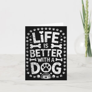 Carte La vie est meilleure avec un chien - Amoureux de c