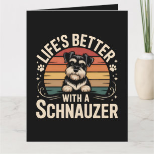 Carte La vie est meilleure avec un Schnauzer