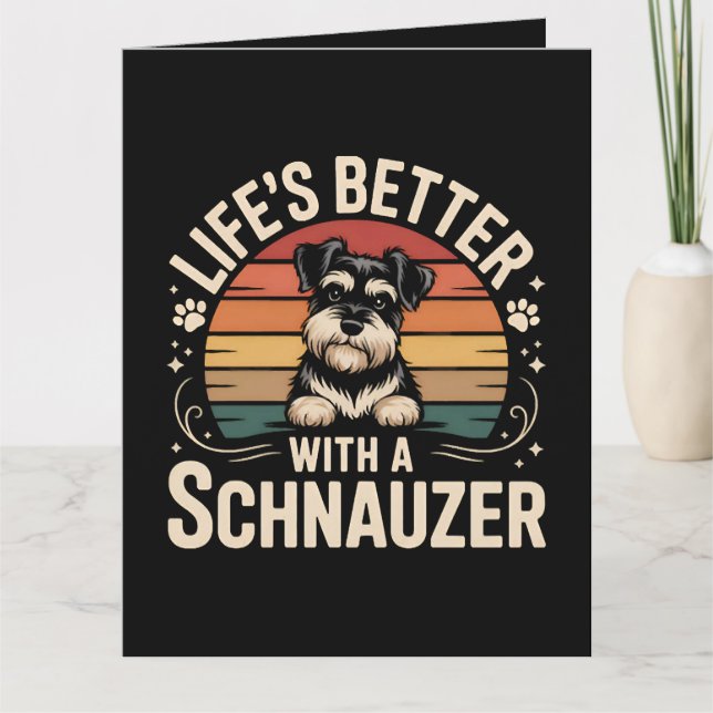 Carte La vie est meilleure avec un Schnauzer (Devant)