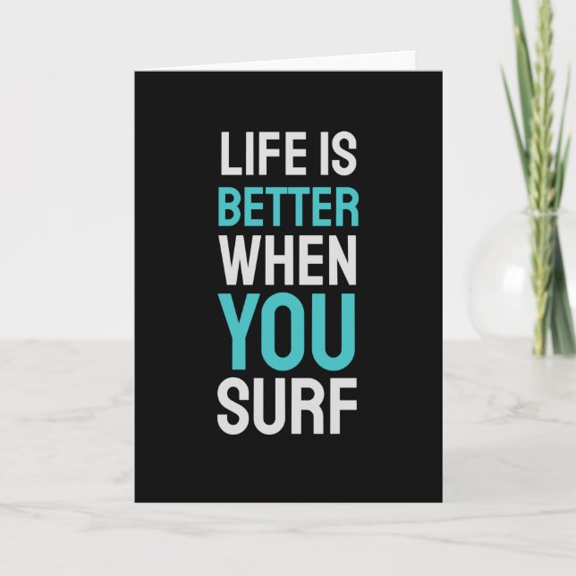 Carte La vie est meilleure quand on Surf (Devant)
