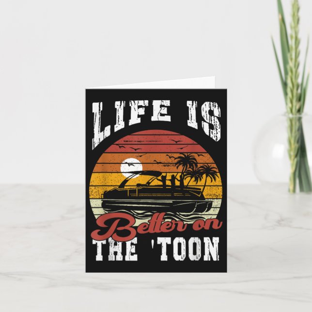 Carte La vie est meilleure sur le bateau ponton Toon Cap (Devant)