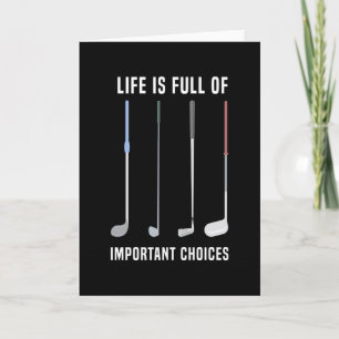 Carte La vie est pleine de choix importants Golf