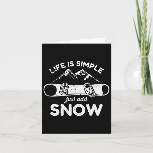 Carte La Vie Est Simple Ajouter Snowboard (Devant)