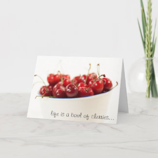 Carte la vie est un bol de cerises