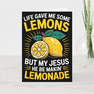 Carte La vie m'a donné des citrons mais mon Jésus