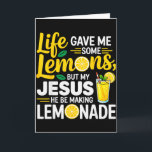 Carte La vie m'a donné des citrons mais mon Jésus il fai<br><div class="desc">La vie m'a donné des citrons mais mon Jésus il fait de la limonade</div>
