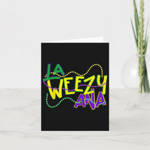 Carte La Weezy Ana Mardi Gras Louisiane Gras Mardi Nouve