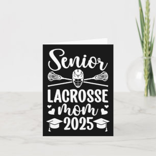 Carte Lacrosse Senior Mom 2025 Lacrosse Player Senior Mo