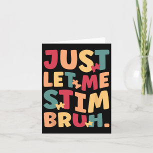 Carte Laisse-Moi Stim Bruh Garçons Enfants Sensibilisati