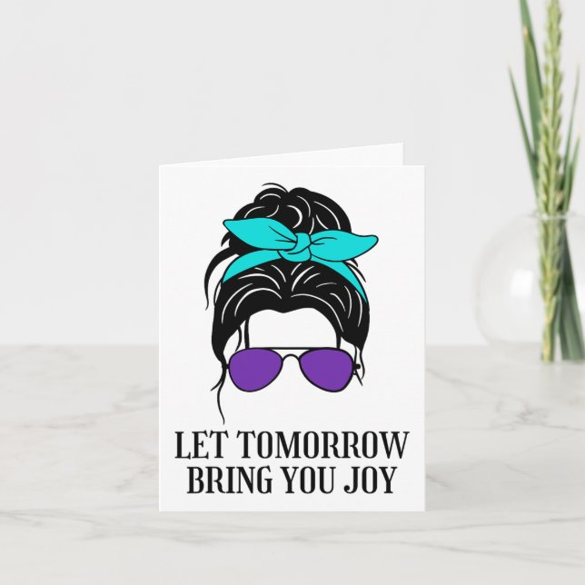 Carte Laissez Demain Vous Apporter Joy Suicide Preventio (Devant)