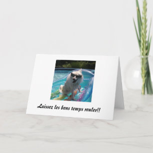 Carte Laissez les bons temps rouler ! !