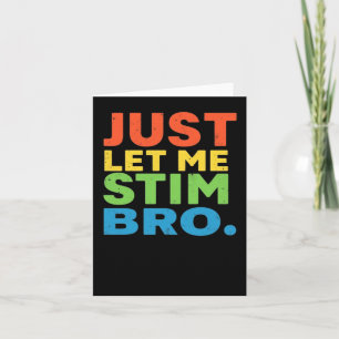 Carte Laissez-Moi Stim Bro Soutien Autisme