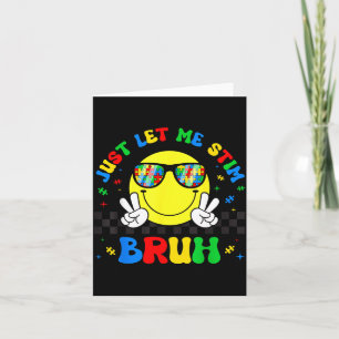 Carte Laissez Stim Bruh Drôle Mois de la sensibilisation
