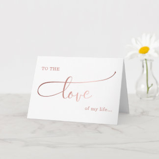 Carte l'amour de ma vie saint-valentin/ amour anniversai