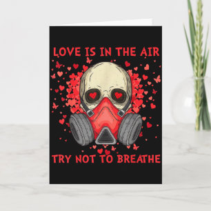 Carte L'amour est dans l'air, essayez de ne pas respirer