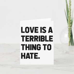 Carte L'amour est une chose terrible à haïr Citation Pos
