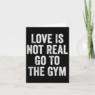 Carte L'Amour N'Est Pas Vraiment Aller À La Salle De Fit