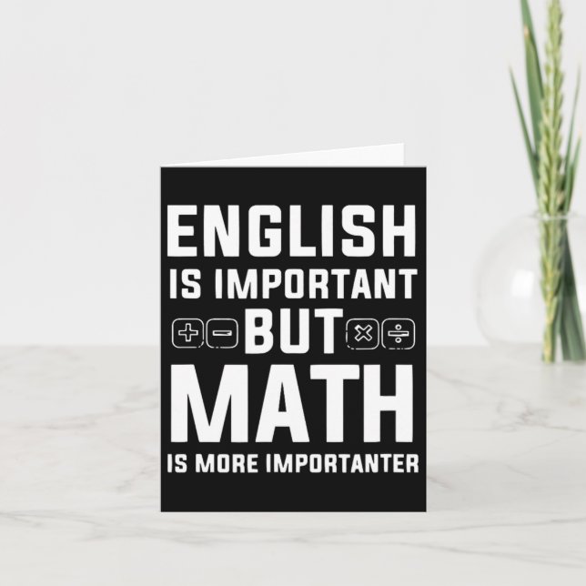 Carte L'anglais est important mais les maths sont plus i (Devant)