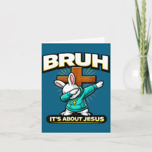 Carte Lapin de Pâques chrétien drôle bruh à propos de jé