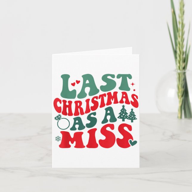 Carte Last Christmas As A Miss Women Engaged Engagement  (Devant)