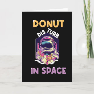 Carte L'astronaute de Donut drôle dit :