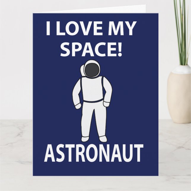 Carte L'astronaute I Love My Space Astronaut (Devant)