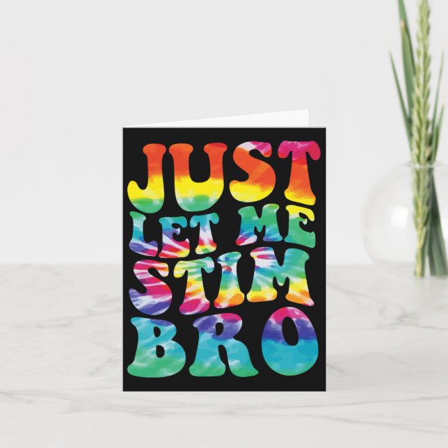 Carte L'Autisme Drôle Me Laisse Simplement Stim Bro Tie  (Devant)