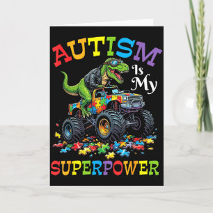 Carte L'autisme est mon super pouvoir camionneur dinosau