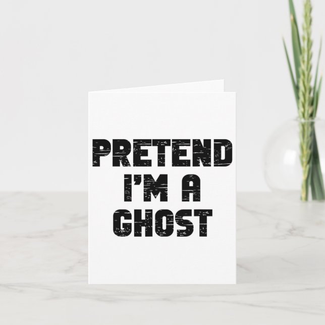 Carte Lazy Easy Pretend I'm A Ghost Party Halloween Coût (Devant)