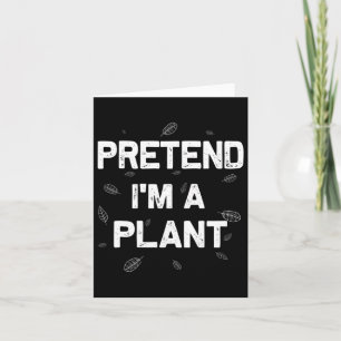 Carte Lazy Halloween faire semblant d'être un Plante