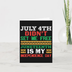 Carte Le 4 Juillet ne m'a pas libérée JunetDix Mon Indép
