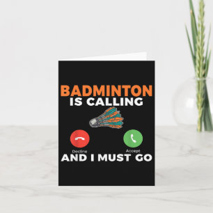 Carte Le badminton appelle et je dois aller au badminton