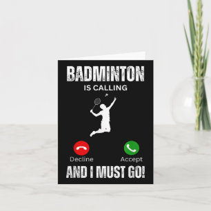 Carte Le badminton appelle et je dois y aller 