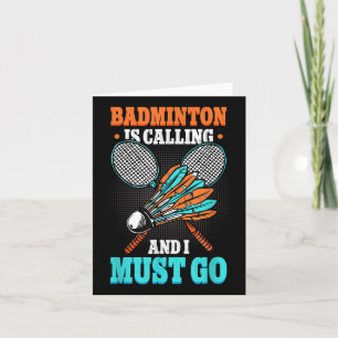 Carte Le badminton m'appelle et je dois aller navette
