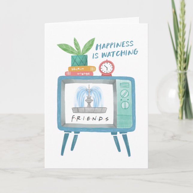Carte Le bonheur c'est de regarder FRIENDS™ (Devant)