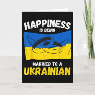 Carte Le bonheur, c'est être marié à une Ukrainienne