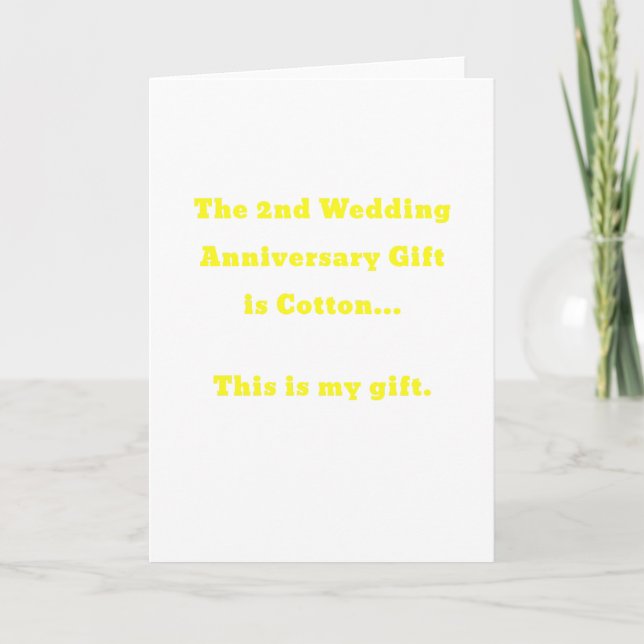 Carte Le cadeau de 2e anniversaire de mariage est Coton  (Devant)