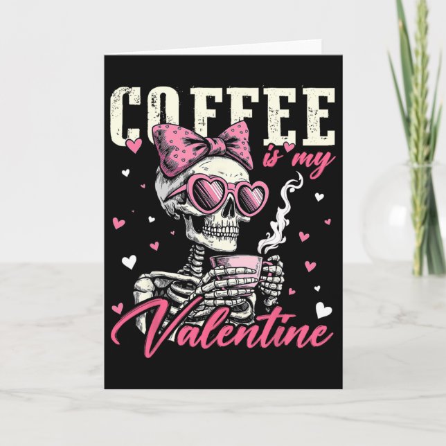 Carte Le café est ma Saint-Valentin squelette noeud cœur (Devant)