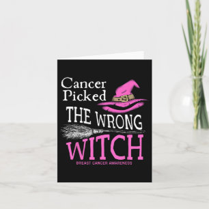 Carte Le Cancer A Choisi La Mauvaise Sorcière Drôle Hall